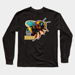 Save The Bees | Save The Planet Long Sleeve T-Shirt